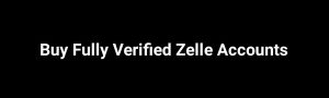 Buy Verified Zelle Accounts